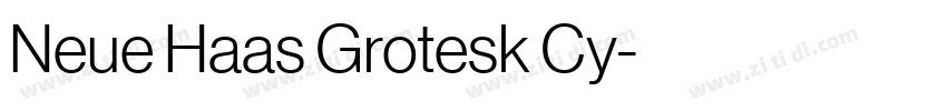 Neue Haas Grotesk Cy字体转换 Neue Haas Grotesk Cy字体转换